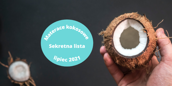 Materace kokosowe - polecane modele lipiec 2021 