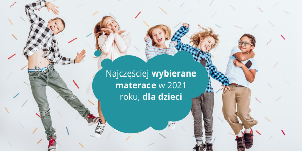 Cztery najlepiej oceniane materace dla dzieci