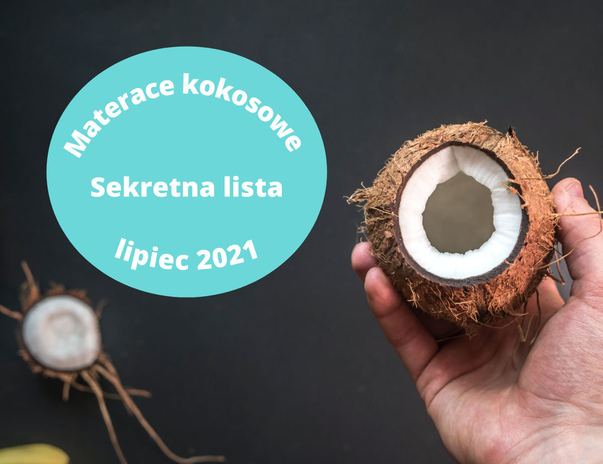 Materace kokosowe - polecane modele lipiec 2021 